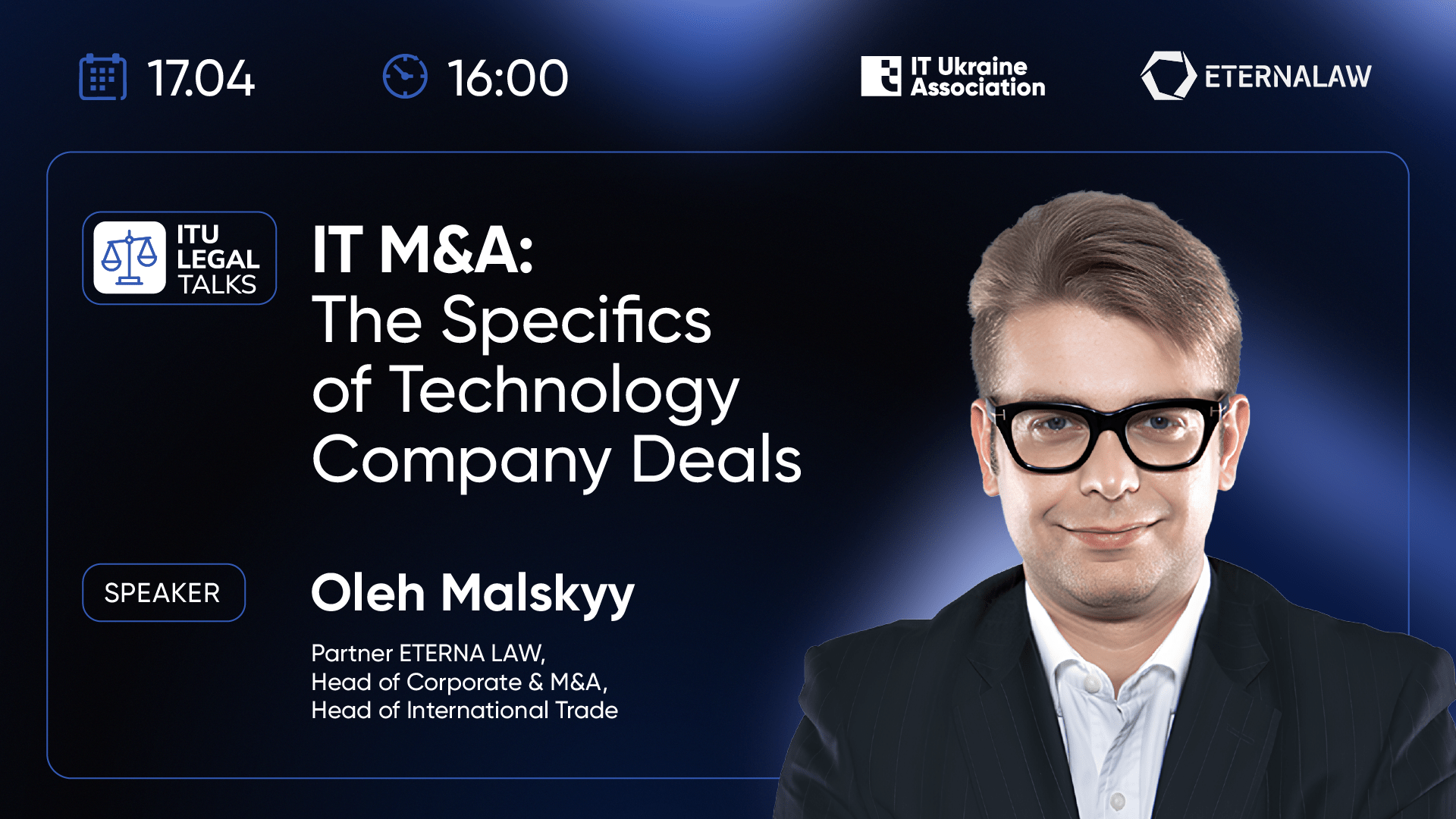 ITU Legal Talks “IT M&A: the Specifics of Technology Company Deals” ITU Legal Talks “IT M&A: the Specifics of Technology Company Deals”