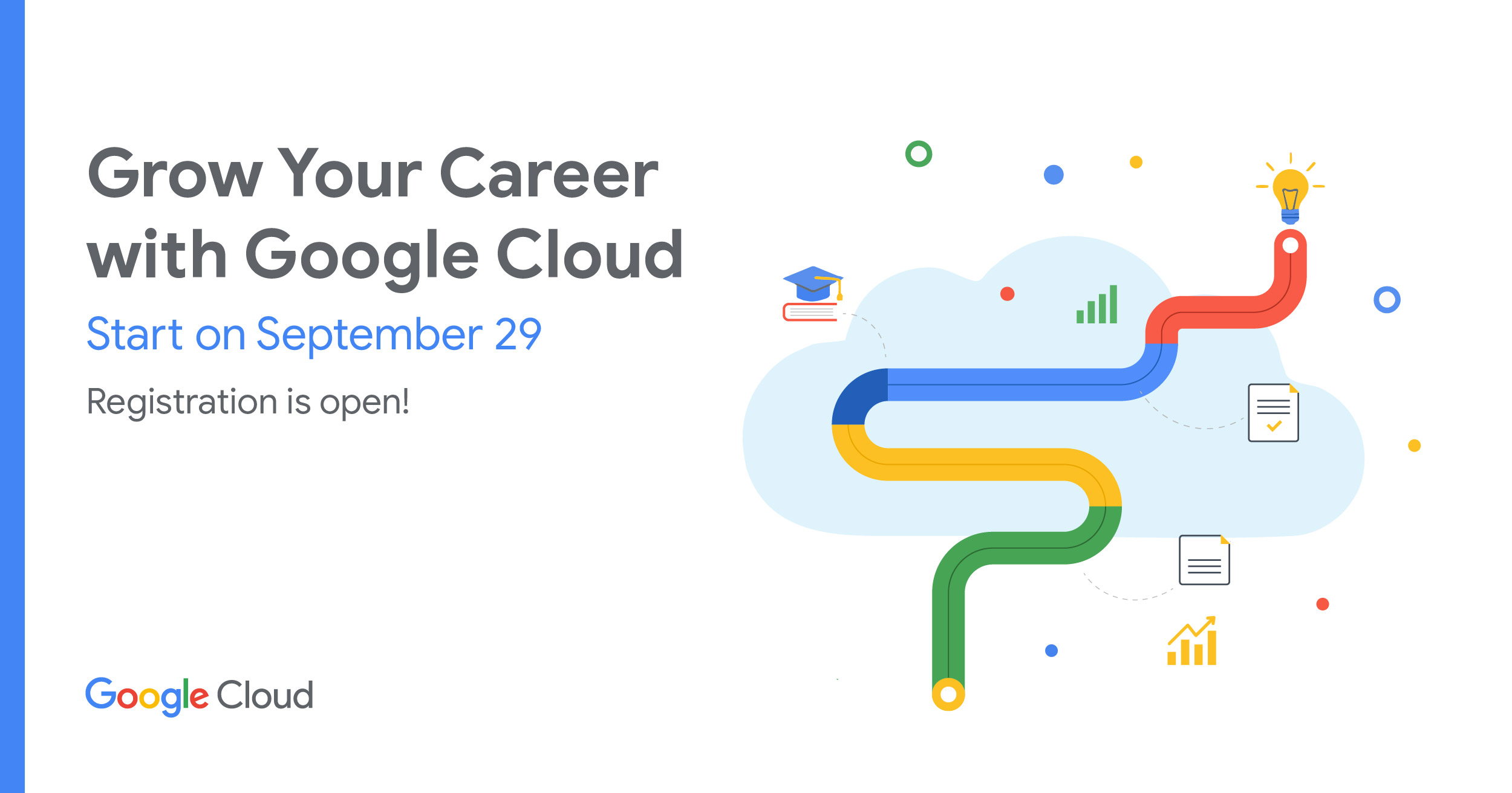 Programme “Grow Your Career with Google Cloud” Programme “Grow Your Career with Google Cloud”