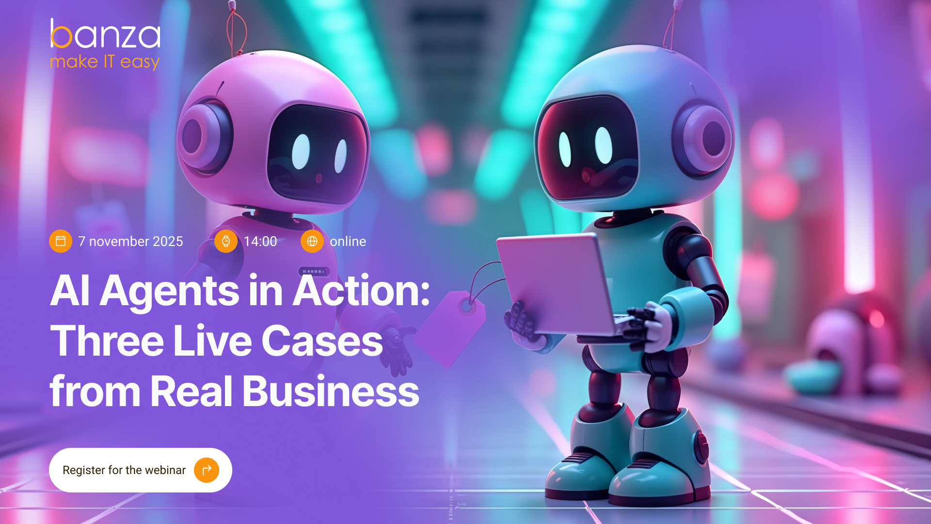 Webinar “AI Agents in Action: 3 Live Cases from Real Business”