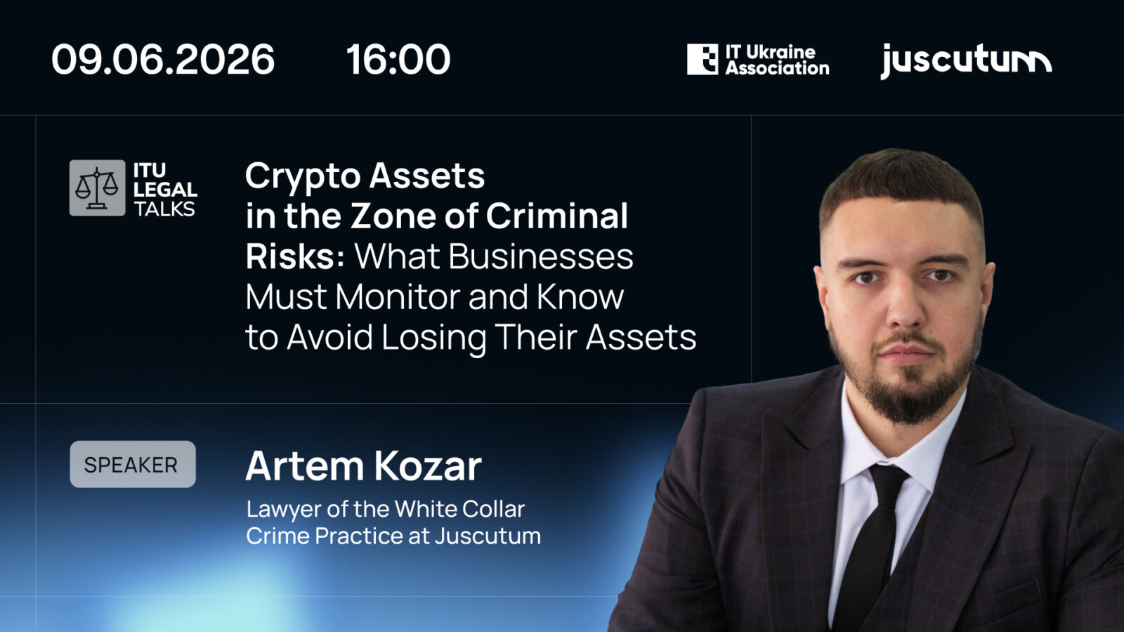 ITU Legal Talks ‘Crypto Assets in the Zone of Criminal Risks: What Businesses Must Monitor and Know to Avoid Losing Their Assets’