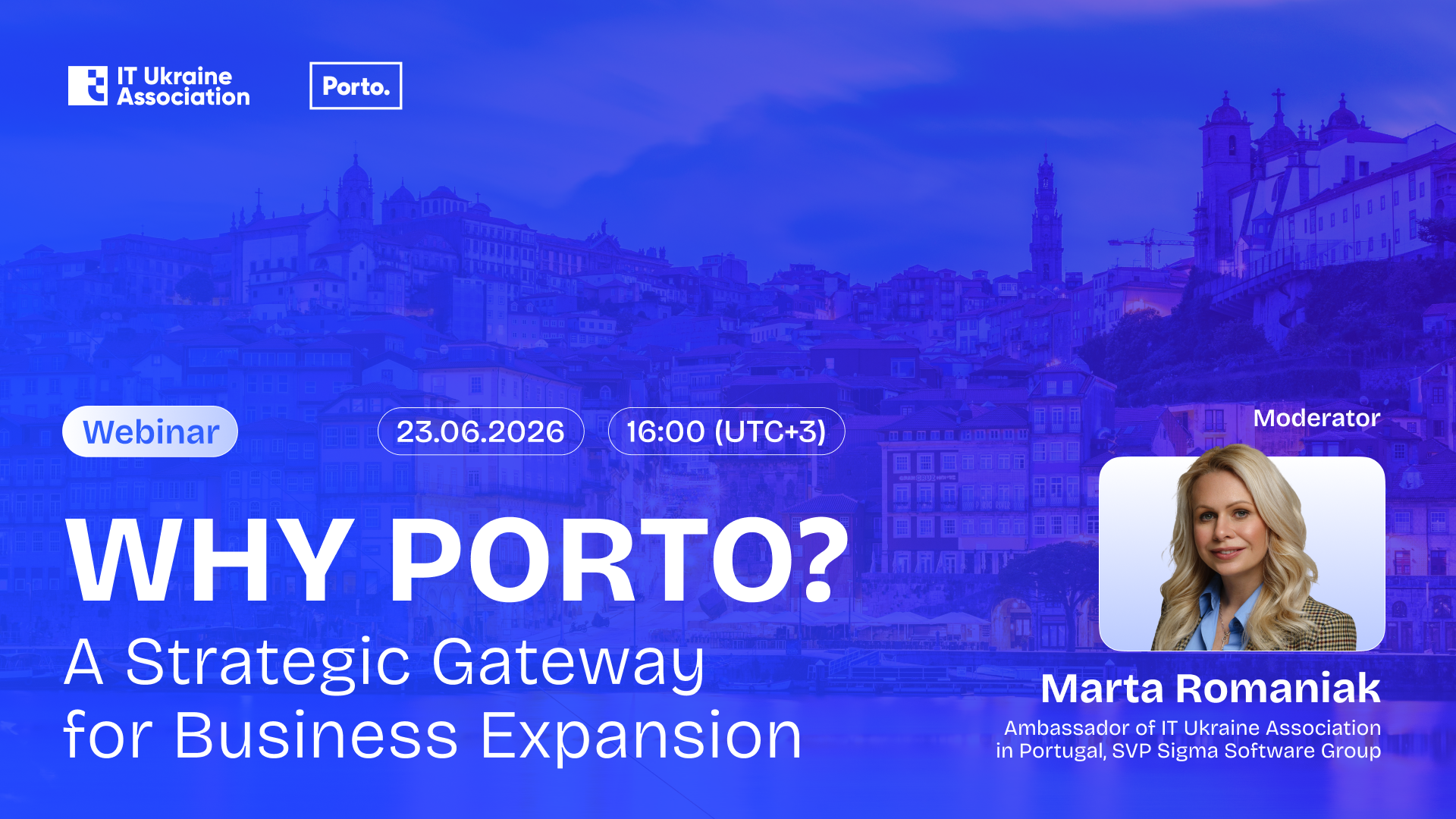 Why Porto?  A Strategic Gateway for Business Expansion